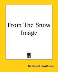 From The Snow Image