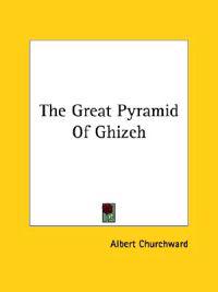 The Great Pyramid of Ghizeh