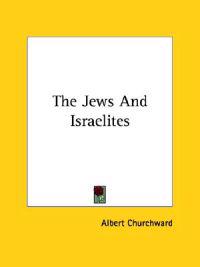 The Jews and Israelites
