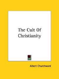 The Cult of Christianity