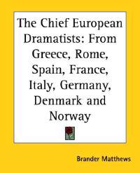 Chief European Dramatists