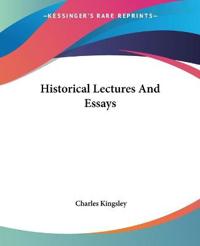 Bokomslag för "Historical Lectures and Essays"