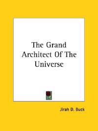 The Grand Architect of the Universe