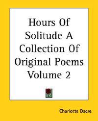 Hours Of Solitude A Collection Of Original Poems Volume 2