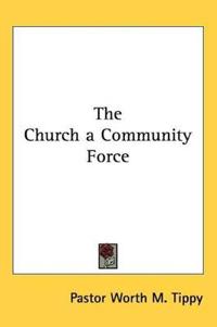 The Church a Community Force