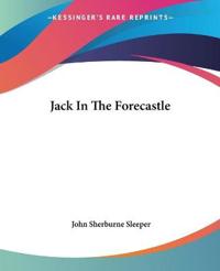 Jack In The Forecastle