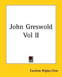 John Greswold Vol II