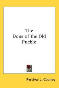 The Dons of the Old Pueblo