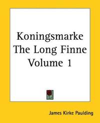 Koningsmarke The Long Finne Volume 1