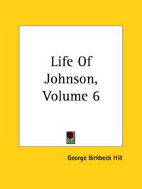 Life Of Johnson, Volume 6
