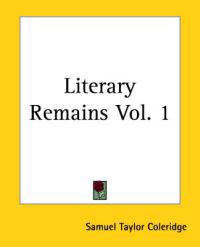 Literary Remains Vol. 1