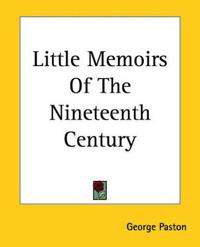Bokomslag for "LITTLE MEMOIRS OF THE NINETEENTH CENTURY"