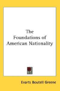 The Foundations of American Nationality