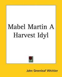 Mabel Martin A Harvest Idyl