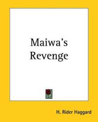 Maiwa's Revenge