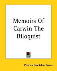 Memoirs Of Carwin The Biloquist