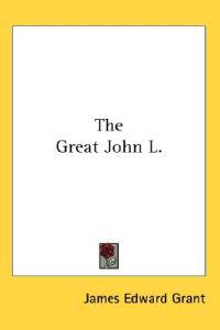 The Great John L.
