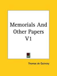 Memorials And Other Papers V1
