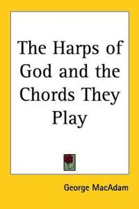 Harps of God and the Chords They Play