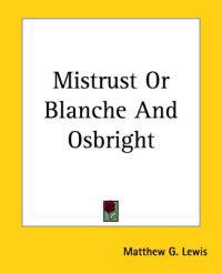 Mistrust Or Blanche And Osbright