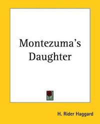 Montezuma's Daughter