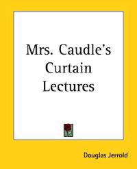 Bokomslag för "Mrs. Caudle's Curtain Lectures"