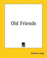 Old Friends