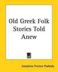 Old Greek Folk Stories Told Anew