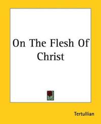 Kirjan kansi "On The Flesh Of Christ"
