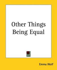 Other Things Being Equal