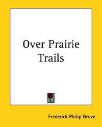 Bokomslag för "Over prairie trails"