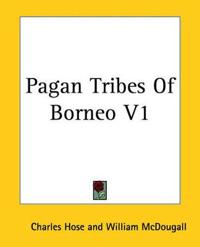 Pagan Tribes Of Borneo V1