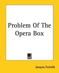 Problem Of The Opera Box