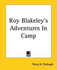 Roy Blakeley's Adventures In Camp
