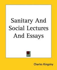 Bokomslag for "SANITARY AND SOCIAL LECTURES AND ESSAYS"