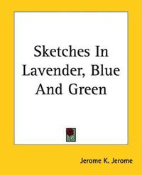 Bokomslag för "Sketches in Lavender, Blue and Green"