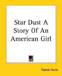 Star Dust A Story Of An American Girl