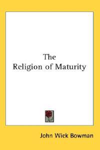 The Religion of Maturity