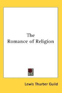 The Romance of Religion