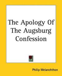 Bokomslag for "The Apology Of The Augsburg Confession"