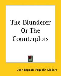 The Blunderer Or The Counterplots
