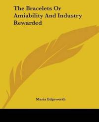 Bracelets Or Amiability And Industry Rewarded