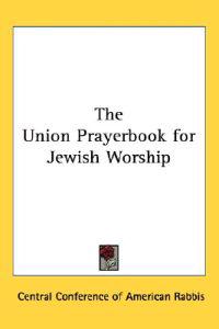 Bokomslag för "The Union Prayerbook for Jewish Worship"