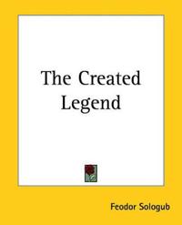 Bokomslag for "The Created Legend"