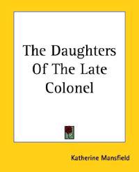 Bokomslag for "The Daughters Of The Late Colonel"