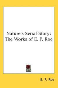 Nature's Serial Story