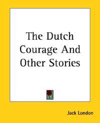 Bokomslag for "Dutch Courage and Other Stories"