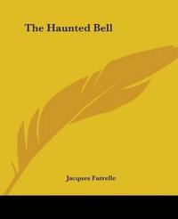 The Haunted Bell