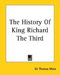The History Of King Richard The Third