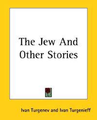 The Jew And Other Stories